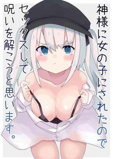 Siririca Kamisama Ni Onnanoko Ni Sareta Node Sex Shite Noroi O Hodokou To Omoimasu. – Original Hard