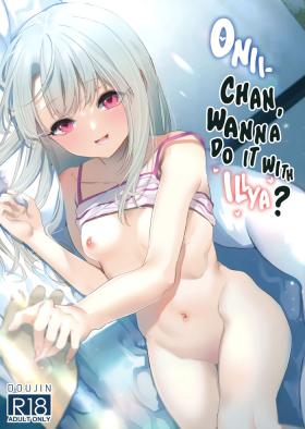 Fucking Girls Onii-chan, Illya to Shiyo? - Fate kaleid liner prisma illya Aunty