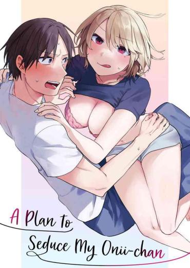 [Negiyashiki (Moegi)] Oniichan Yuwaku Keikaku | A Plan To Seduce My Onii-chan [English] [Nisor] [Digital]