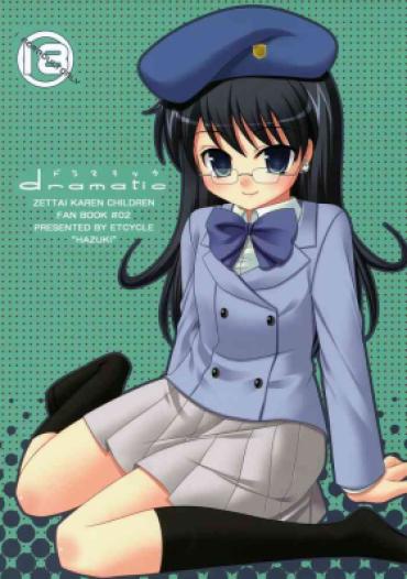 (C72) [ETCYCLE (Hazuki)] Dramatic (Zettai Karen Children)