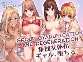 Futanari Shuudan Jotaika Gyaru, Ochiru | Group Gyarufication and Degeneration Flexible