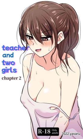 Best Blow Jobs Ever Teacher and two girls chapter 2 - Original Free Fucking