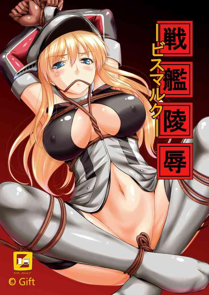 Abg [Gift (Nagisano Usagi)] Senkan Ryoujoku - Bismarck - | Battleship Rape - Bismarck - (Kantai Collection -KanColle-) [Digital] [English] [shaddy746] - Kantai Collection Free Teenage Porn