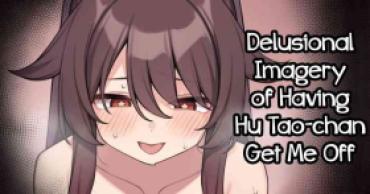 Nalgas [Moo] Hu Tao-chan Ga Ikasete Kureru Mousou E | Delusional Imagery Of Having Hu Tao-chan Get Me Off (Genshin Impact) [English] [Mesugaki] [Digital] – Genshin Impact