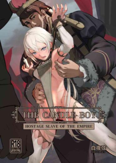 Best Blow Job Hostage Slave Of The Empire – The Candle Boy