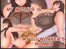 Solo My Mother Is My Co-worker's Woman Sislovesme