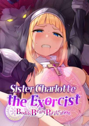 [Drops! (Otona No SEXY Ehon)] Sister Charlotte The Exorcist ~Bodily Beast Purification~