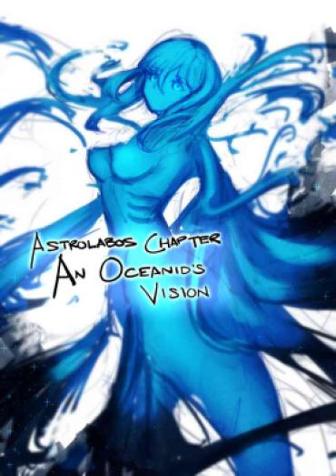 Bunda Grande Astrolabos Chapter- Side Act: An Oceanid’s Vision  Weird