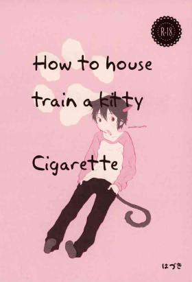 Gay Sex Heya o Yogosu Neko no Shitsukekata Cigarette | How to house train a kitty + Cigarette - Boku dake ga inai machi | erased Bigdick