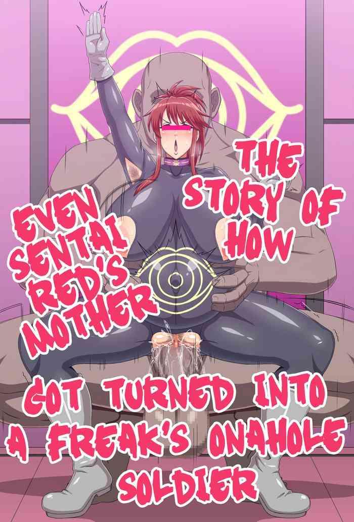 [Ero Kojiki] The Story Of How Even Sentai Red's Mother Got Turned Into A Freak's Onahole Soldier [English] [Rinruririn]