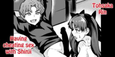 Cum Eating Tohsaka Rin, Shinji To Uwaki Sex Suru – Fate Stay Night