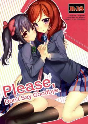 Pierced Please, Don't Say Goodbye - Love live Amature Sex Tapes