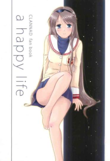 (C73) [Mugi-Batake (Takahashi Mugi)] A Happy Life (Clannad)