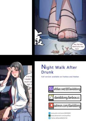 - Night Walk After Drunk