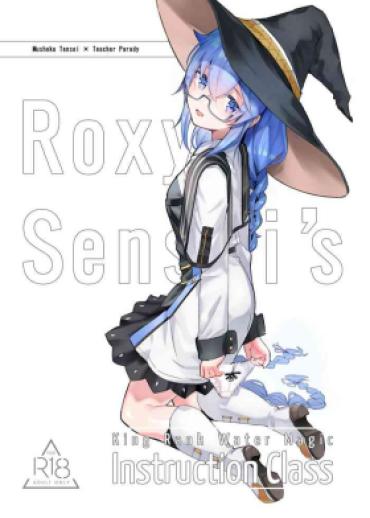 Desi [Mugen Kouya (七一)] Roxy-sensei No Mizu Oukyu Majutsu Shidou Kyoushitsu | Roxy-sensei’s King Rank Water Magic Instruction Class (Mushoku Tensei ~Isekai Ittara Honki Dasu~) [English] [Digital] [Saki-Kotowari] – Mushoku Tensei Hot Fuck