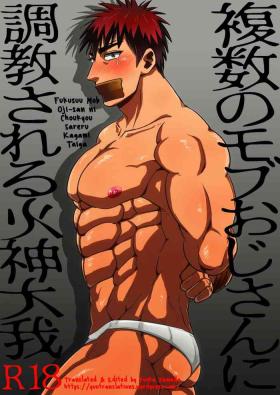 Gay Pornstar Fukusuu Mob Oji-san ni Choukyou Sareru Kagami Taiga - Kuroko no basuke Rabo