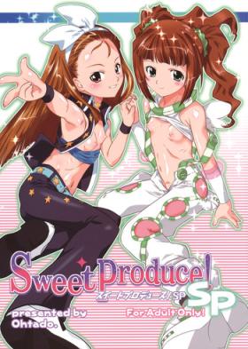 Hard Core Porn Sweet Produce! SP - The idolmaster Anus