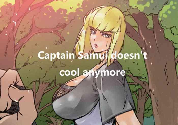 Amateurs Gone Wild Captain Samui Isn't Cool Anymore - Naruto Satin