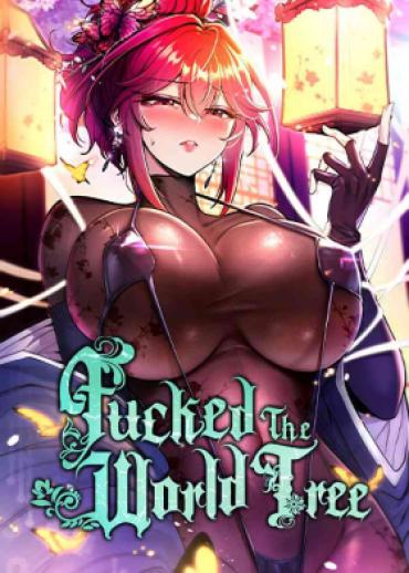 [Yamyeong & G Yu] Fucked The World Tree (1-21) [English] [Omega Scans] [Ongoing]