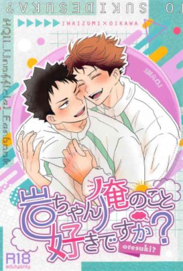 Cum Swallowing Iwa-chan Ore No Koto Suki Desu Ka? – Haikyuu Negao