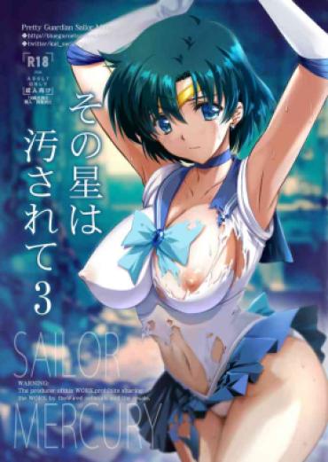 Gayporn Sono Hoshi Wa Yogosarete 3 – Sailor Moon | Bishoujo Senshi Sailor Moon