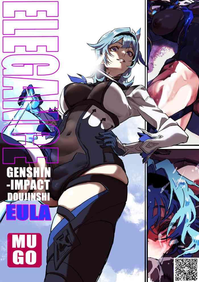 Hardcore Fuck [MUGO] ELEGANCE-GENSHIN-EULA-优菈 (Genshin Impact) [Chinese] [Decensored] - Genshin Impact