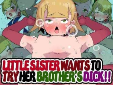 [Mobumomumomu] Imouto-chan Wa Onii To Sex Shite Mitai!! | Little Sister Wants To Try Her Brother’s Dick!! [English] [Iulius]