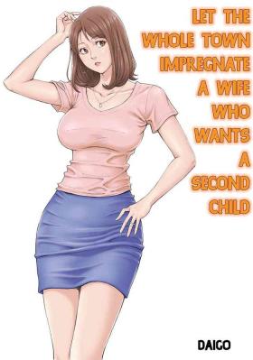 Fantasy Futarime ga Hoshii Hitozuma o Chounai Minna de Haramaseyou | Let The Whole Town Impregnate A Wife Who Wants A Second Child Big Ass