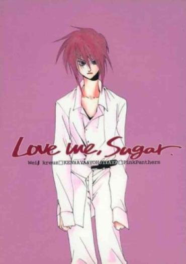 Hardcore Sex – Love Me, Sugar – Weiss Kreuz