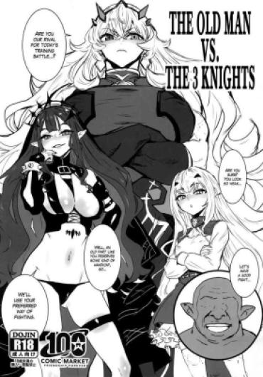 Transsexual (C100) [Manga Super (Nekoi Mie)] Oji-san Vs San-Kishi | The Old Man Vs The 3 Knights (Fate/Grand Order) [English] [The Blavatsky Project] – Fate Grand Order Hairypussy