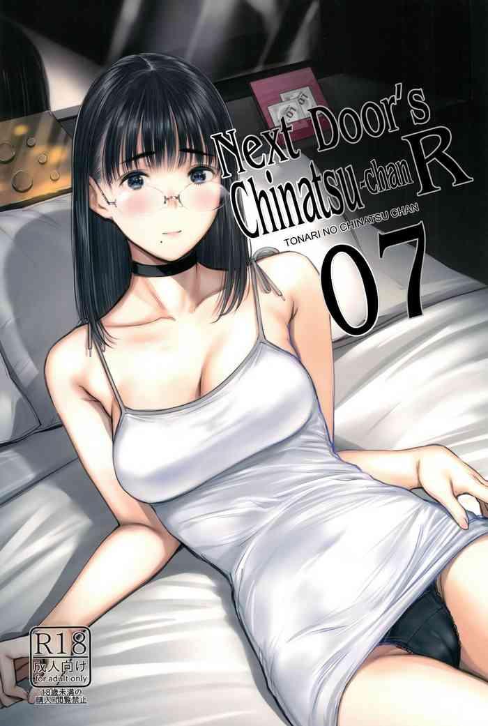 Fodendo (C102) [Kuragamo (Tukinowagamo)] Tonari No Chinatsu-chan R 07 | Next Door's Chinatsu-chan R 07 [English] [head Empty] - Original