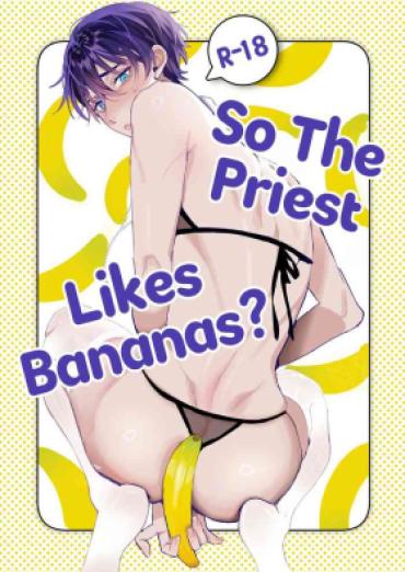 Webcamchat Shinpu-san No Suki Na Mono Tte Banana? | So The Priest Likes Bananas? – Original