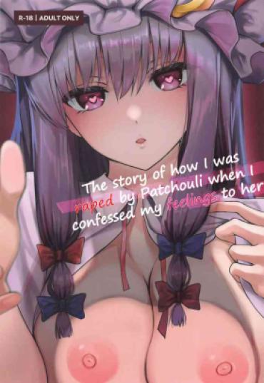 Tight Pussy Porn Patchouli-sama Ni Omoi O Tsutaetara Osowareta Hanashi | The Story Of How I Was Raped By Patchouli When I Confessed My Feelings To Her – Touhou Project Hidden Camera