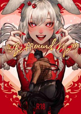 Be Around Me Vol.1