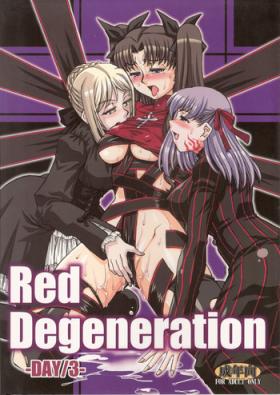Bukkake Red Degeneration - Fate stay night Gaping
