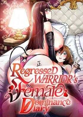 Lesbiansex Regressed Warrior’s Female Dominance Diary! Hardcore Fuck