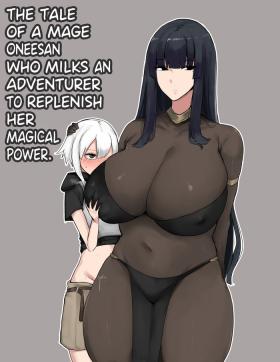 Latinos [Tesla pod (Elimiko)] Majutsushi Onee-san ga Maryoku Hokyuu Suru Tame ni Boukensha-kun kara Sakusei Suru Hanashi | Tale of a Mage Oneesan Who Milks an Adventurer to Replenish Her Magical Power [English] [Thana] [Digital] - Original Spreadeagl