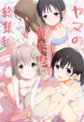 Slut Porn Yama no Musume-tachi Soushuuhen - Yama no susume Lover