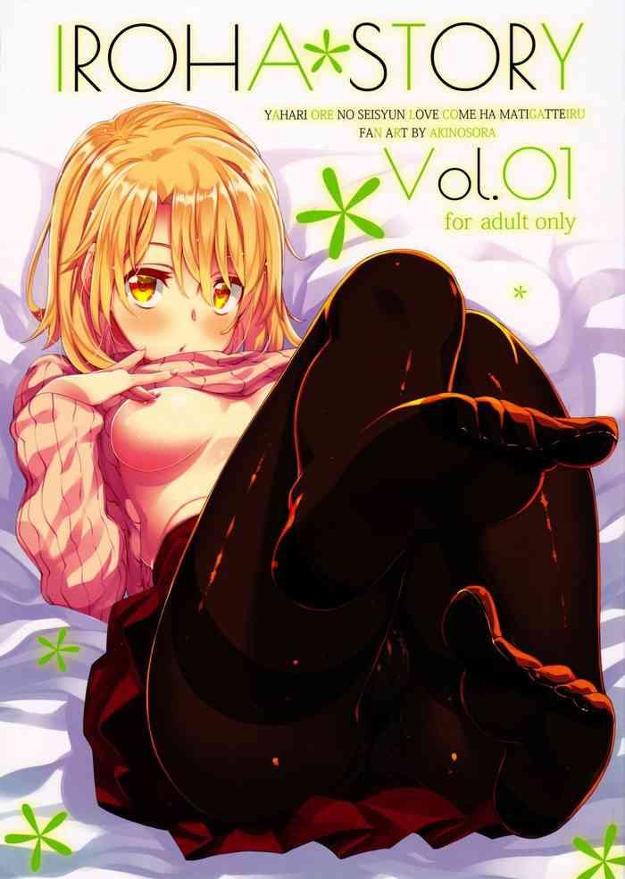 Blow Job Contest IROHA STORY 01 - Yahari Ore No Seishun Love Come Wa Machigatteiru Friend