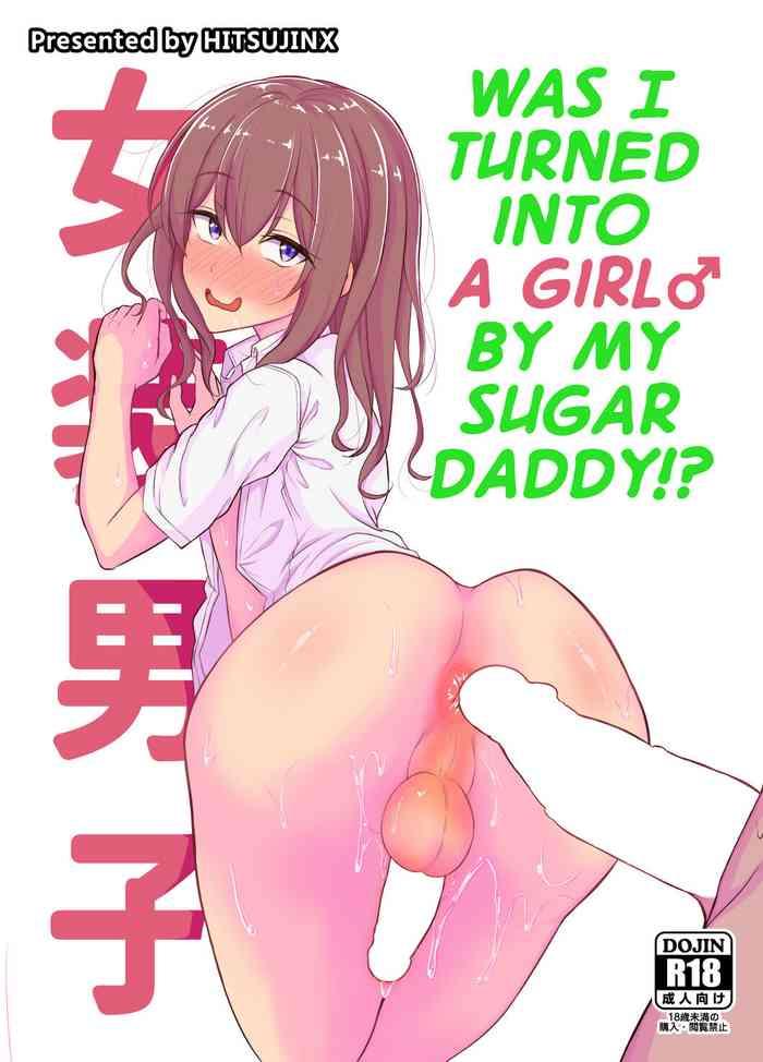 Gay Largedick Papa Katsu De Onnanoko ♂ Ni Natchatta?! | Was I Turned Into A Girl By My Sugar Daddy!? - Original Gaybukkake