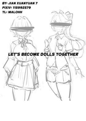 Let's become dolls together