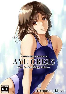 AYU CRISIS