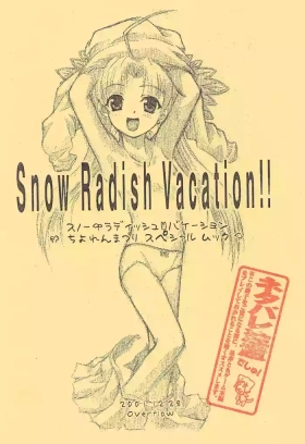 Snow Radish Vacation!!