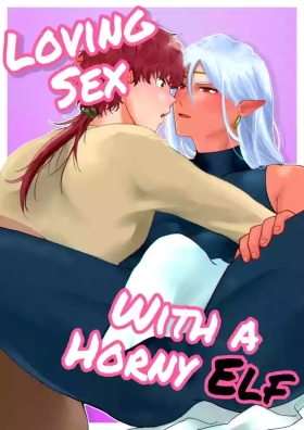Hatsujou Elf to Dekiai Ecchi | Loving Sex With a Horny Elf.