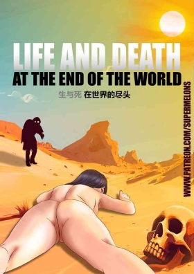 Life and death at the end of the world死和生：在世界尽头