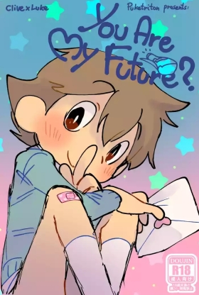 You Are My Future?