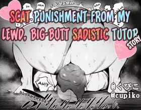 Scat Punishment from My Lewd, Big-Butt Sadistic Tutor
