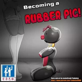 Becoming a RUBBER PIG（有条色狼汉化）