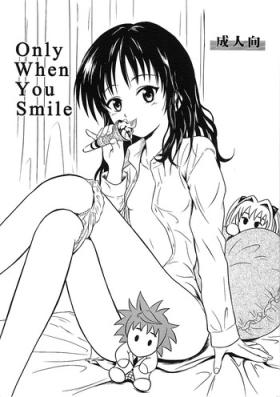 Mediumtits Only When You Smile - To love-ru Big Dildo
