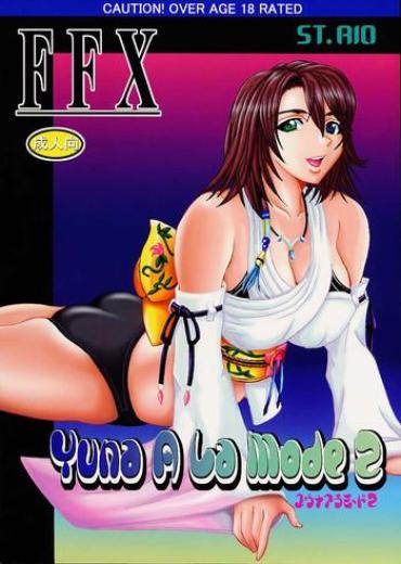 Gay Deepthroat Yuna A La Mode 02 – Final Fantasy X Para